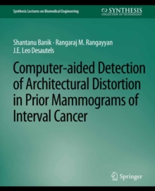 Computer-Aided Detection of Architectural Distortion in Prior Mammograms of Interval Cancer