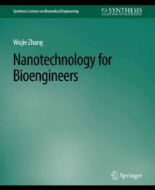 Nanotechnology for Bioengineers