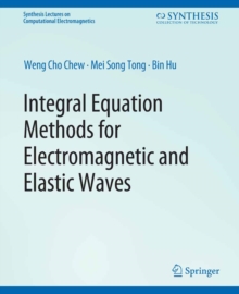 Integral Equation Methods for Electromagnetic and Elastic Waves