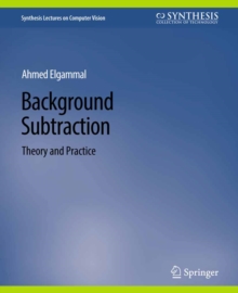 Background Subtraction : Theory and Practice