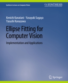 Ellipse Fitting for Computer Vision : Implementation and Applications