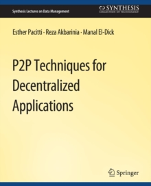 P2P Techniques for Decentralized Applications