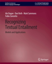 Recognizing Textual Entailment : Models and Applications