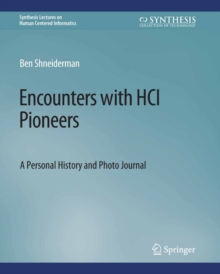 Encounters with HCI Pioneers : A Personal History and Photo Journal