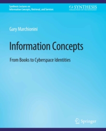 Information Concepts : From Books to Cyberspace Identities