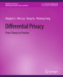 Differential Privacy : From Theory to Practice