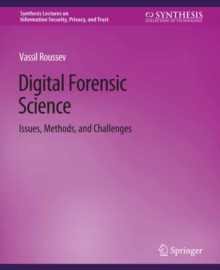 Digital Forensic Science : Issues, Methods, and Challenges