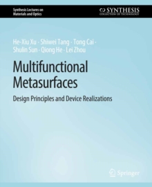 Multifunctional Metasurfaces : Design Principles and Device Realizations