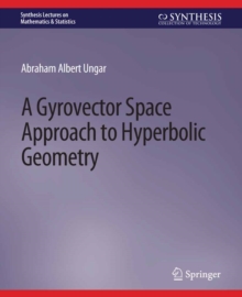 A Gyrovector Space Approach to Hyperbolic Geometry