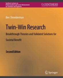 Twin-Win Research : Breakthrough Theories and Validated Solutions for Societal Benefit, Second Edition