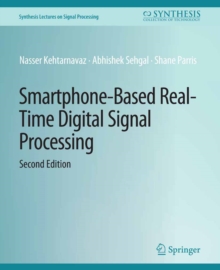 Smartphone-Based Real-Time Digital Signal Processing, Second Edition