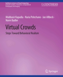 Virtual Crowds : Steps Toward Behavioral Realism