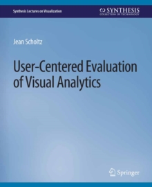 User-Centered Evaluation of Visual Analytics