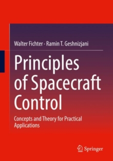 Principles of Spacecraft Control : Concepts and Theory for Practical Applications