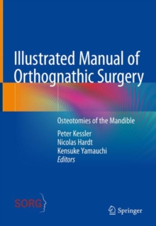 Illustrated Manual of Orthognathic Surgery : Osteotomies of the Mandible