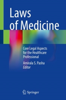 Laws of Medicine : Core Legal Aspects for the Healthcare Professional