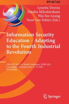 Information Security Education - Adapting to the Fourth Industrial Revolution : 15th IFIP WG 11.8 World Conference, WISE 2022, Copenhagen, Denmark, June 13-15, 2022, Proceedings