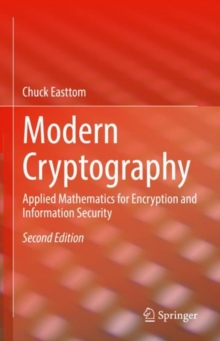 Modern Cryptography : Applied Mathematics for Encryption and Information Security