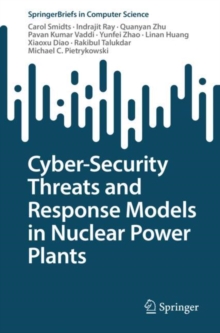Cyber-Security Threats and Response Models in Nuclear Power Plants