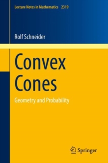 Convex Cones : Geometry and Probability