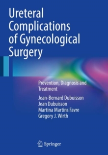 Ureteral Complications of Gynecological Surgery : Prevention, Diagnosis and Treatment