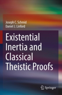 Existential Inertia And Classical Theistic Proofs