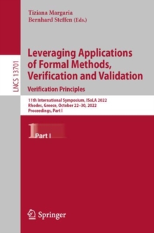Leveraging Applications of Formal Methods, Verification and Validation. Verification Principles : 11th International Symposium, ISoLA 2022, Rhodes, Greece, October 22-30, 2022, Proceedings, Part I