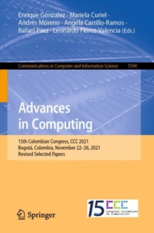 Advances in Computing : 15th Colombian Congress, CCC 2021, Bogota, Colombia, November 22-26, 2021, Revised Selected Papers