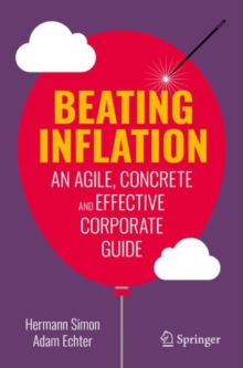 Beating Inflation : An Agile, Concrete and Effective Corporate Guide