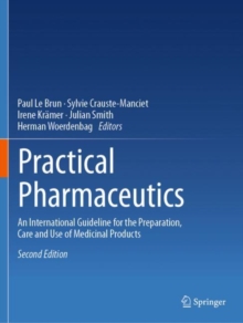 Practical Pharmaceutics : An International Guideline for the Preparation, Care and Use of Medicinal Products