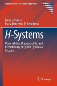 H-Systems : Observability, Diagnosability, and Predictability of Hybrid Dynamical Systems