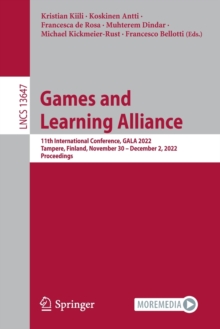 Games and Learning Alliance : 11th International Conference, GALA 2022, Tampere, Finland, November 30 - December 2, 2022, Proceedings