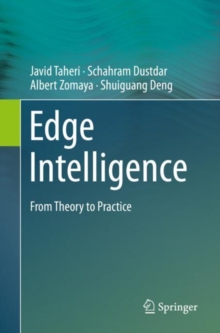 Edge Intelligence : From Theory to Practice