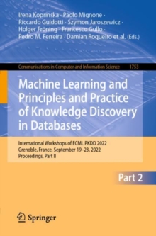 Machine Learning and Principles and Practice of Knowledge Discovery in Databases : International Workshops of ECML PKDD 2022, Grenoble, France, September 19-23, 2022, Proceedings, Part II