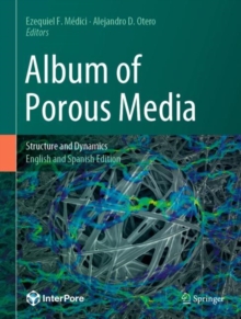 Album of Porous Media : Structure and Dynamics