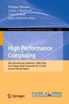 High Performance Computing : 9th Latin American Conference, CARLA 2022, Porto Alegre, Brazil, September 26-30, 2022, Revised Selected Papers