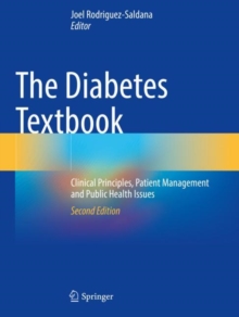 The Diabetes Textbook : Clinical Principles, Patient Management and Public Health Issues