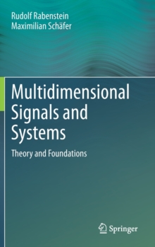 Multidimensional Signals and Systems : Theory and Foundations