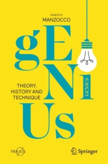 Genius : Theory, History and Technique