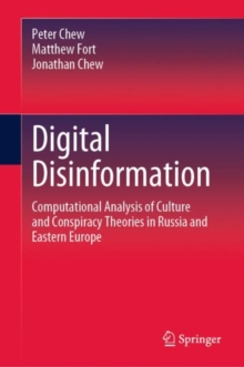 Digital Disinformation : Computational Analysis of Culture and Conspiracy Theories in Russia and Eastern Europe