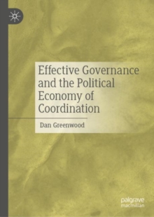 Effective Governance and the Political Economy of Coordination