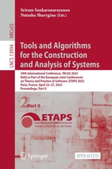 Tools and Algorithms for the Construction and Analysis of Systems : 29th International Conference, TACAS 2023, Held as Part of the European Joint Conferences on Theory and Practice of Software, ETAPS
