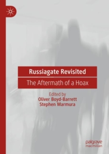 Russiagate Revisited : The Aftermath of a Hoax