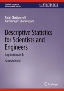 Descriptive Statistics for Scientists and Engineers : Applications in R