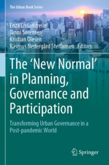 The New Normal in Planning, Governance and Participation : Transforming Urban Governance in a Post-pandemic World