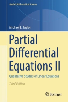 Partial Differential Equations II : Qualitative Studies of Linear Equations