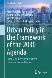 Urban Policy in the Framework of the 2030 Agenda : Balance and Perspectives from Latin America and Europe