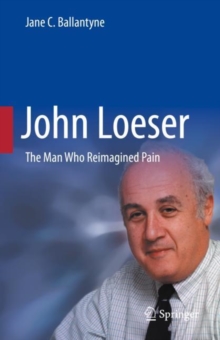 John Loeser : The Man Who Reimagined Pain