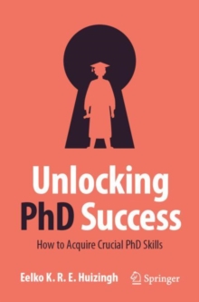 Unlocking PhD Success : How to Acquire Crucial PhD Skills