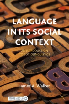 Language in its Social Context : An Introduction to Sociolinguistics